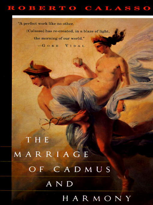 Title details for The Marriage of Cadmus and Harmony by Roberto Calasso - Wait list
